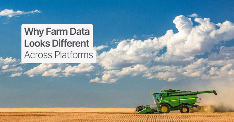 Why Farm Data Looks Different Across Platforms